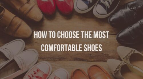 How to choose the most comfortable shoes