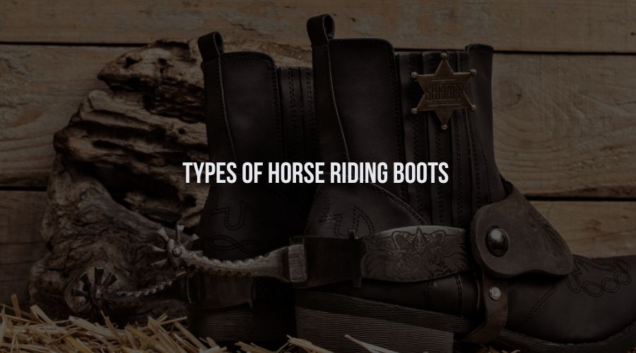 Types Of Horse Riding Boots