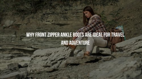Discover why front zipper ankle boots are perfect for travel. Durable, stylish & easy to wear. From top boots manufacturer & supplier in the UK – SB Leathers.